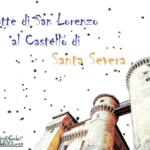 Notte di san Lorenzo al Castello di Santa Severa!!